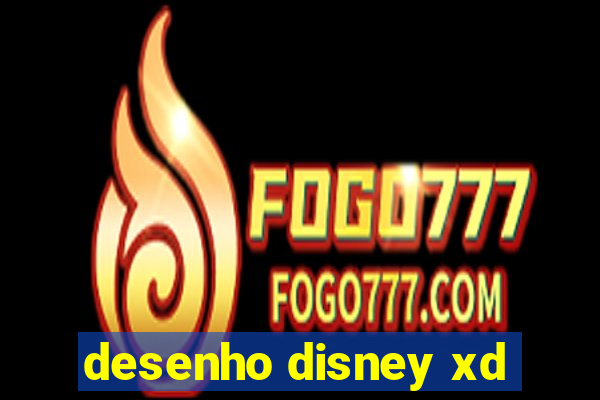 desenho disney xd